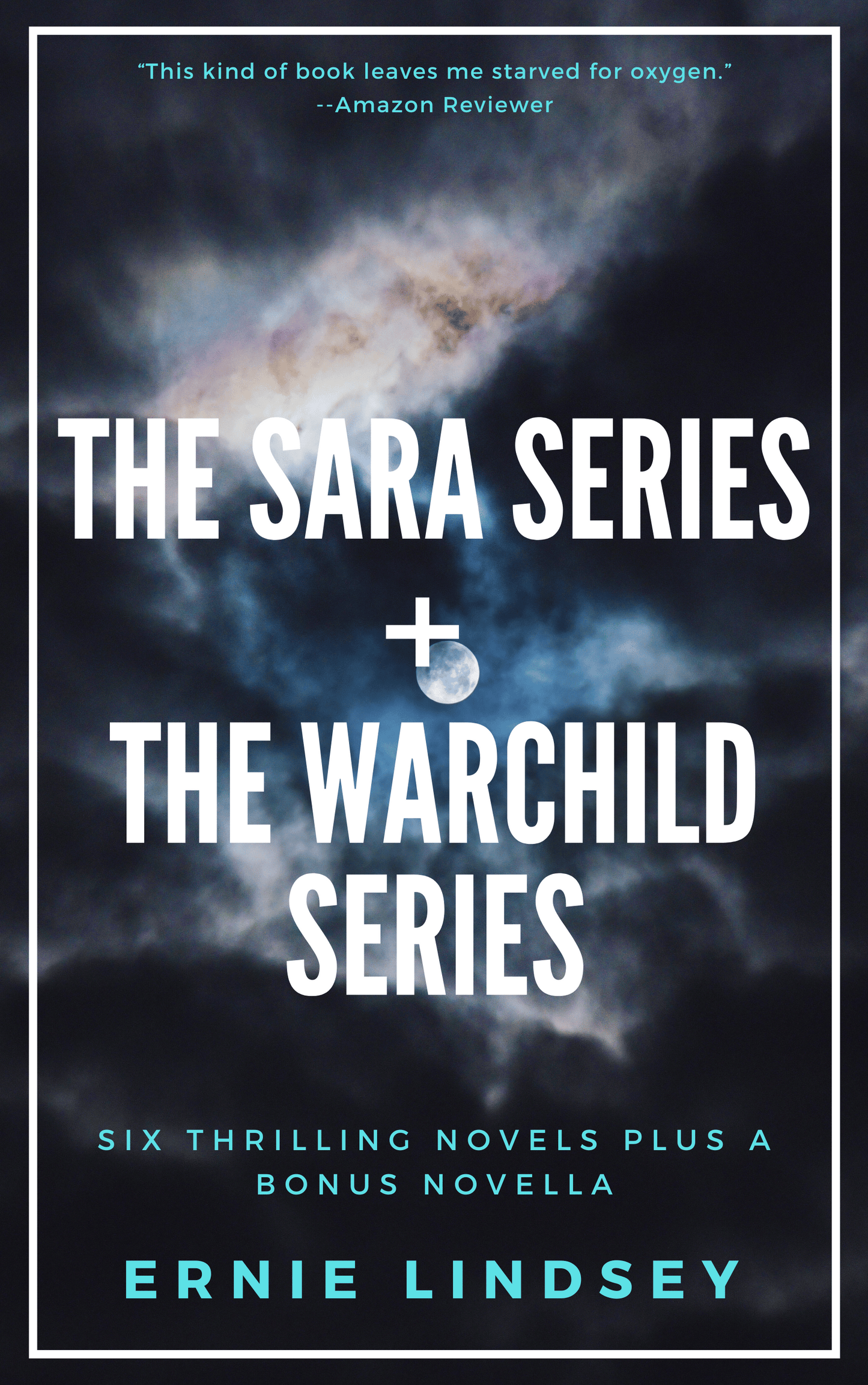 The Sara Series + The Warchild Series